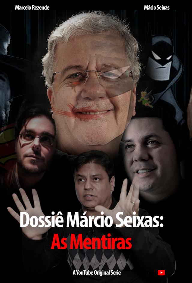 Dossiê Márcio Seixas: As Mentiras