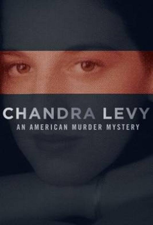 Chandra Levy: An American Murder Mystery