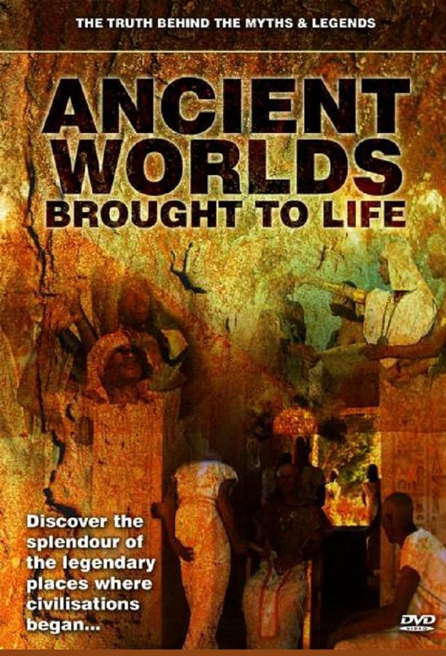 Ancient Worlds Brought to Life