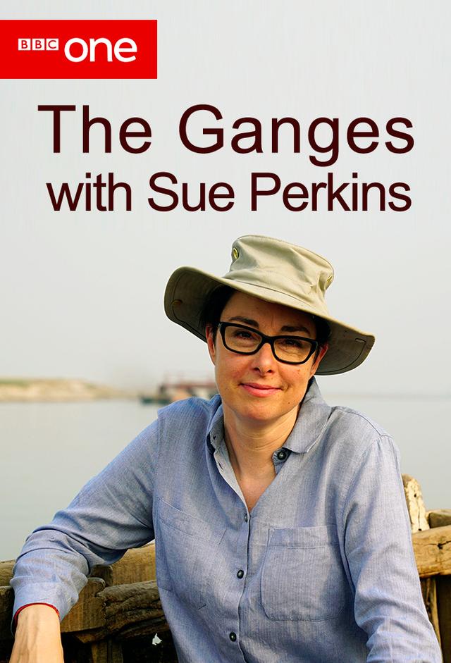 The Ganges with Sue Perkins