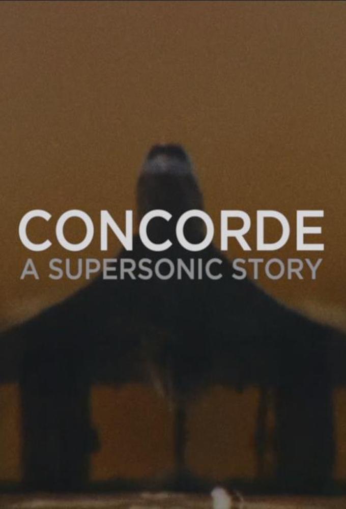 Concorde: A Supersonic Story