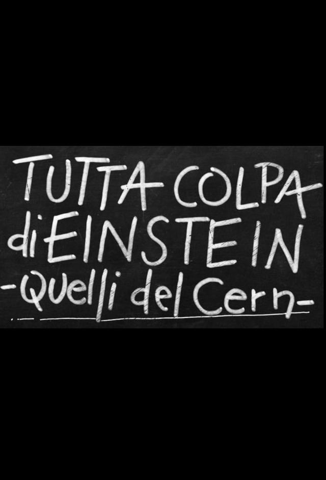 Tutta Colpa di Einstein - Quelli del CERN