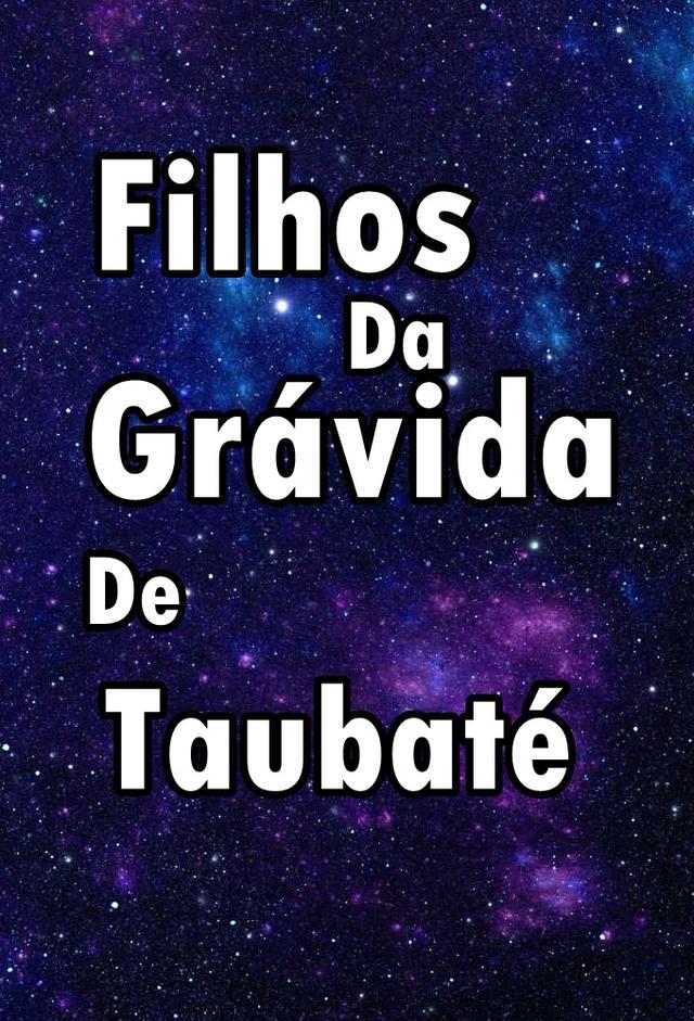 Filhos da grávida de taubaté