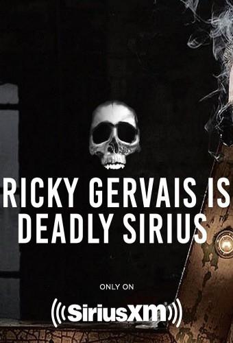 Ricky Gervais Is Deadly Sirius