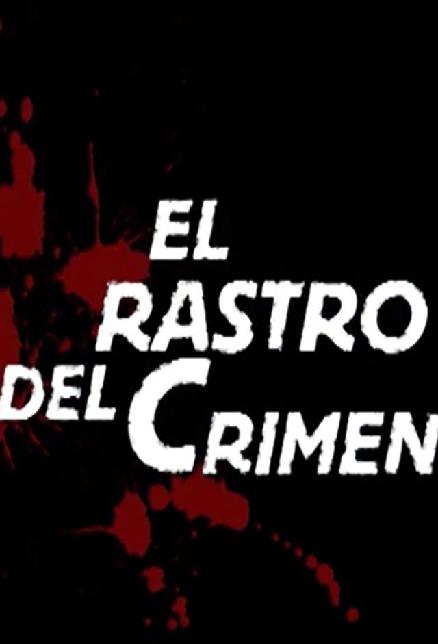 El rastro del crimen