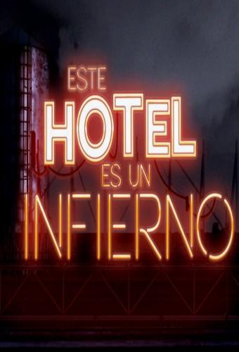 Este hotel es un infierno