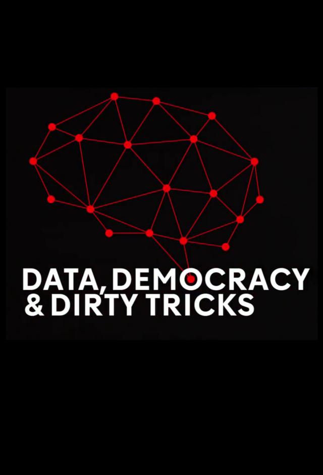 Data, Democracy and Dirty Tricks