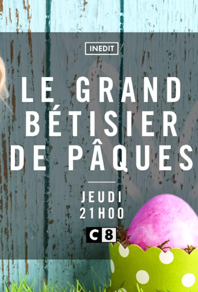 Le grand bêtisier de Pâques