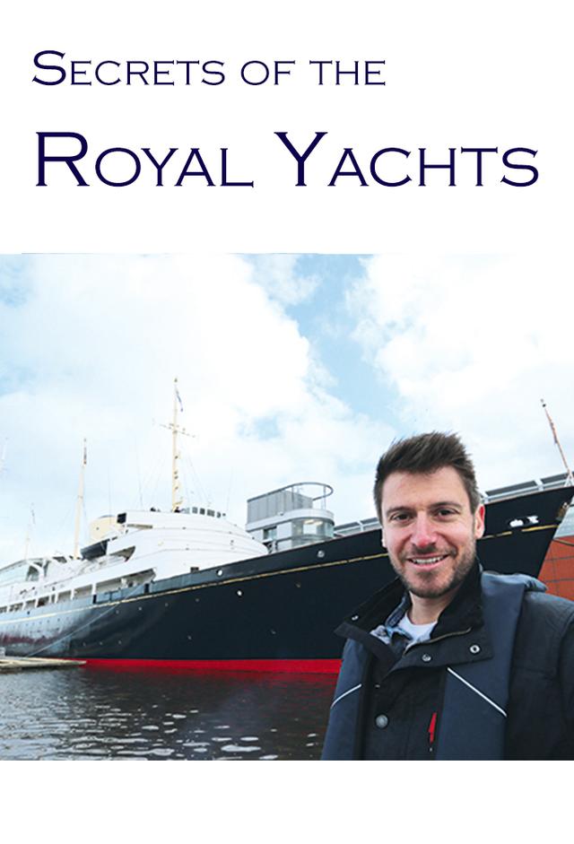 Secrets of the Royal Yachts