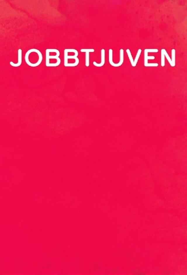 The Job Thief