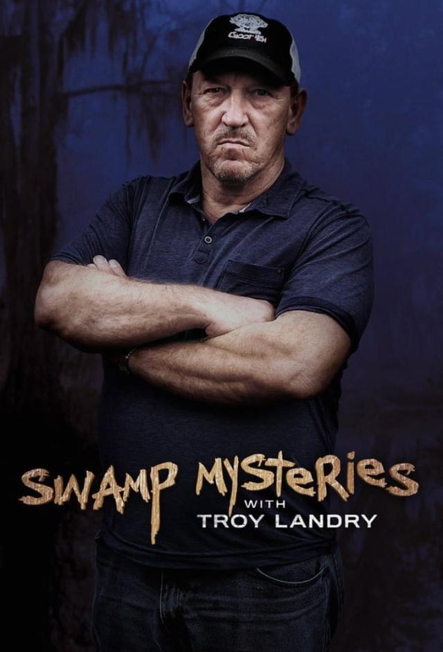 Swamp Mysteries With Troy Landry