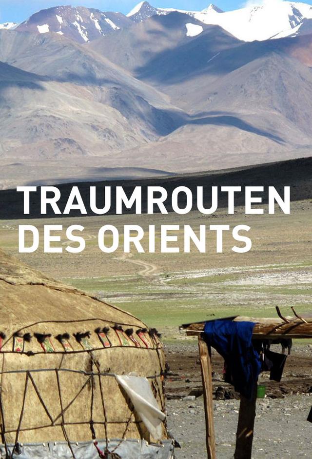 Traumrouten des Orients