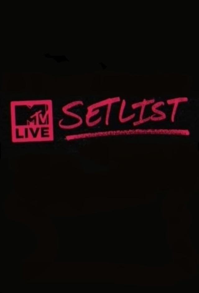MTV Live Setlist