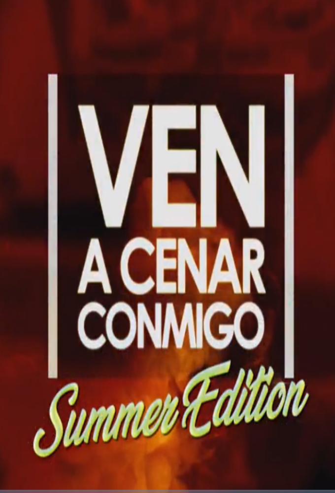 Ven a Cenar Conmigo: Summer Edition