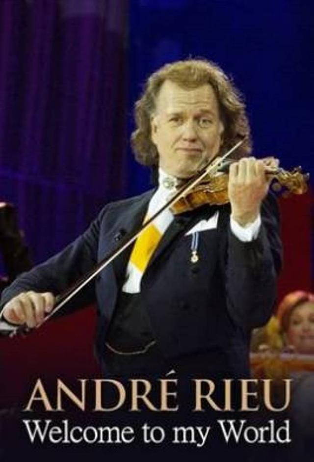 André Rieu; Welcome to my world