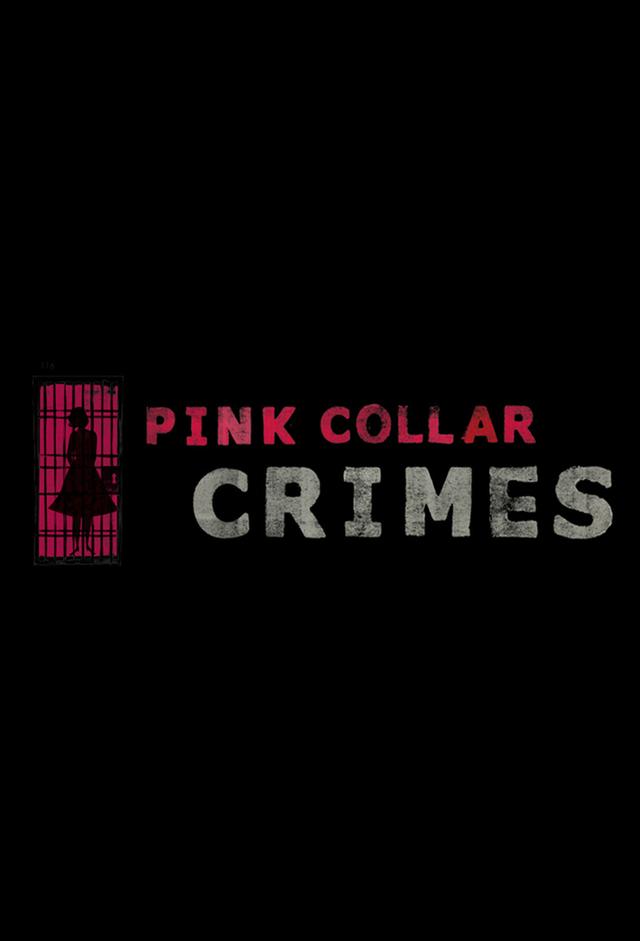 Pink Collar Crimes