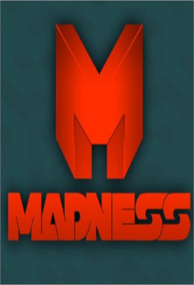 Madness
