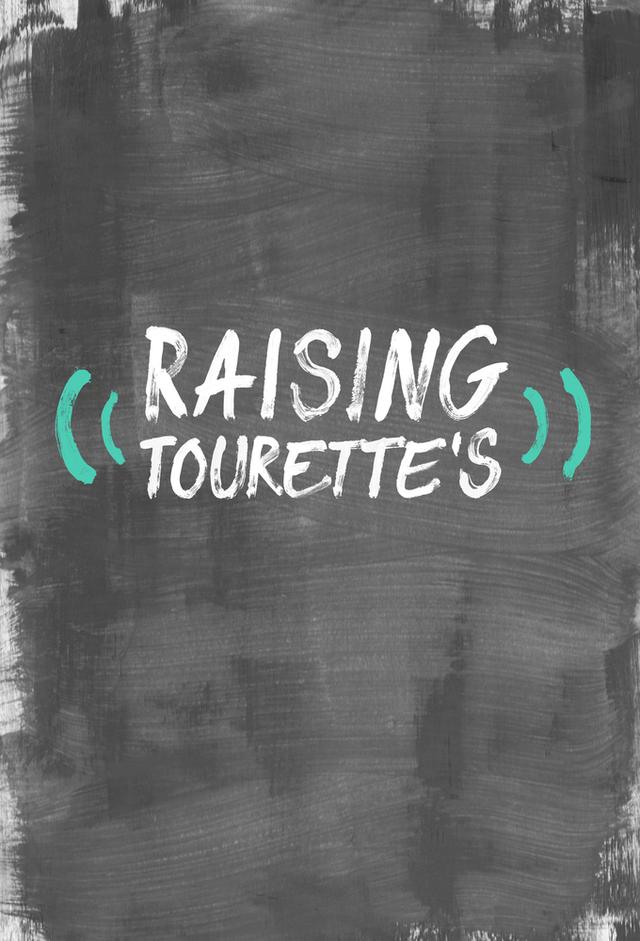 Raising Tourette's