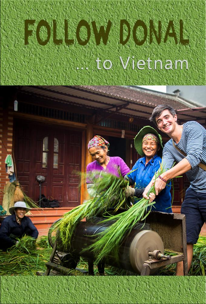 Follow Donal to Vietnam