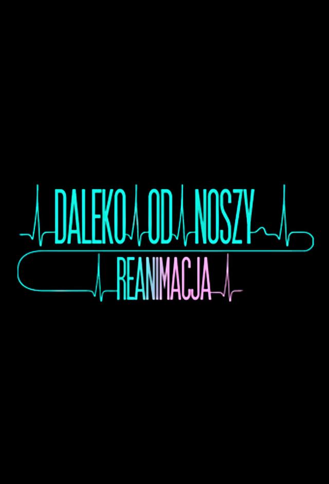 Daleko od noszy: Reanimacja