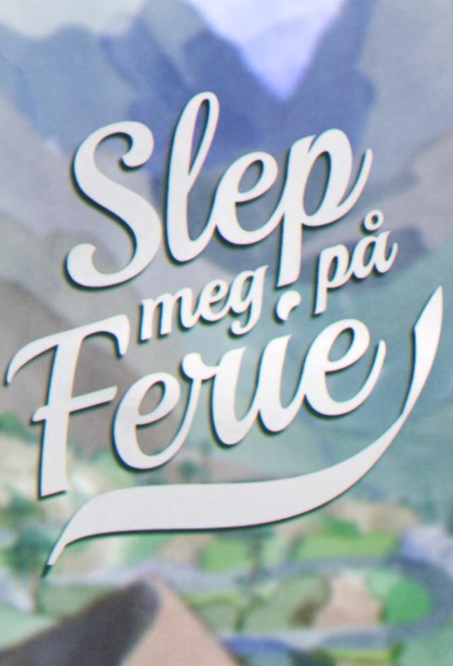Slep meg på ferie