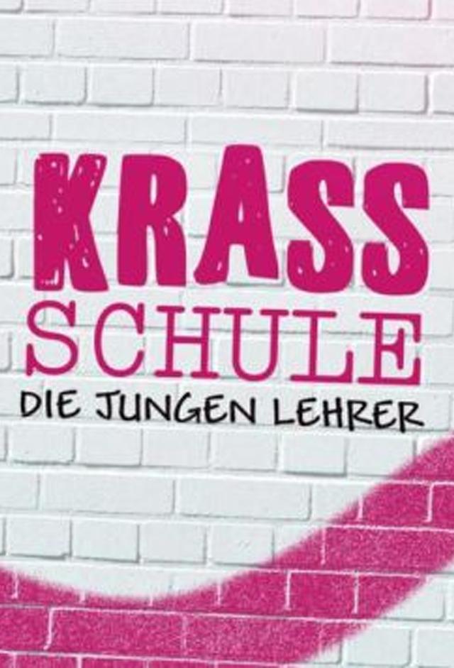 Krass Schule – Die jungen Lehrer (DE)