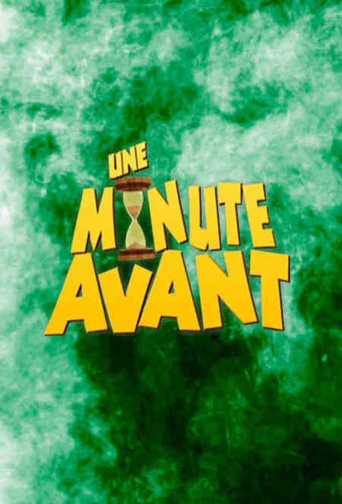 Une Minute avant