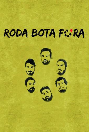 Roda Bota Fora