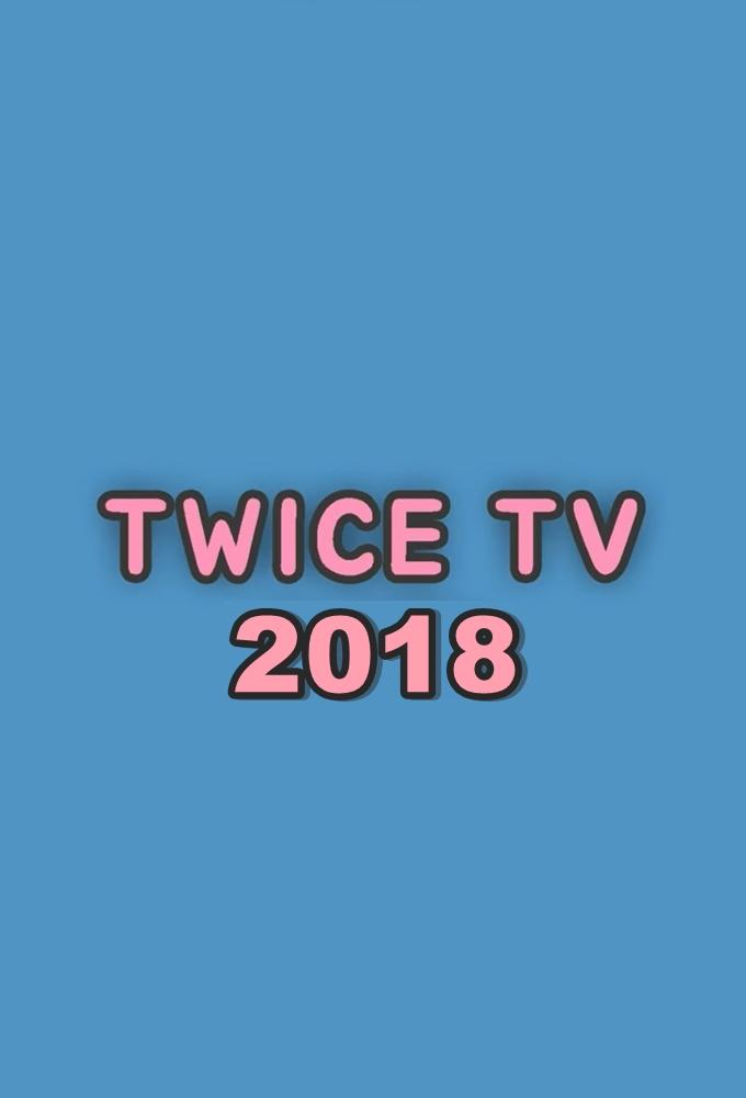 TWICE TV 2018