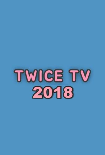 TWICE TV 2018