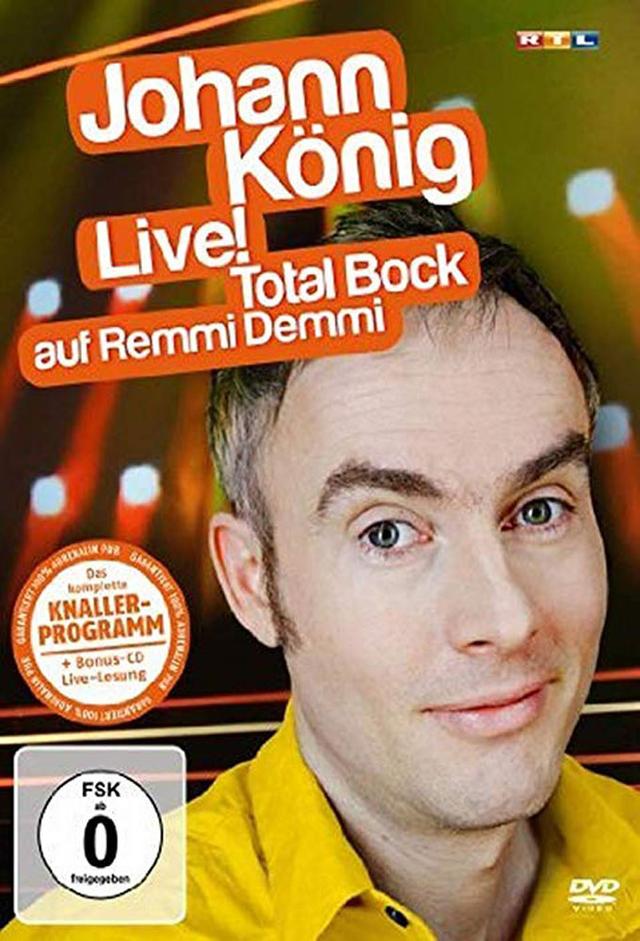Johann König live! Total Bock auf Remmi Demmi