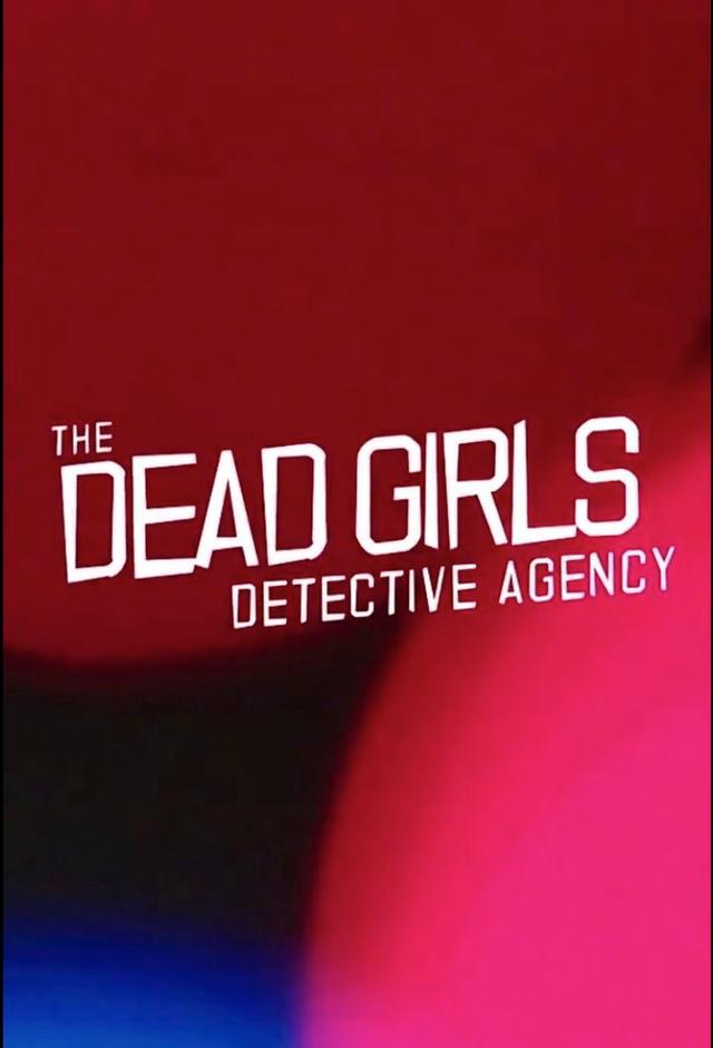 The Dead Girls Detective Agency