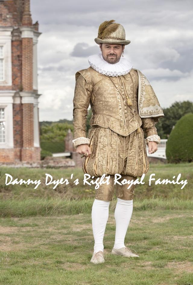 Danny Dyer's Right Royal Family
