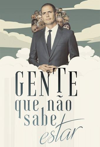 Gente Que Não Sabe Estar