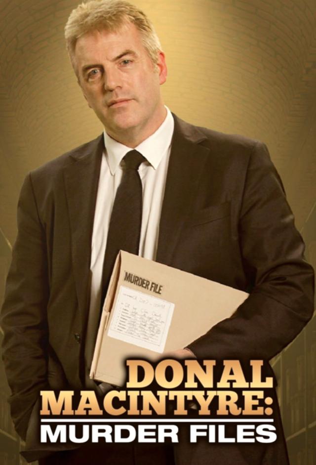 Donal MacIntyre's Murder Files