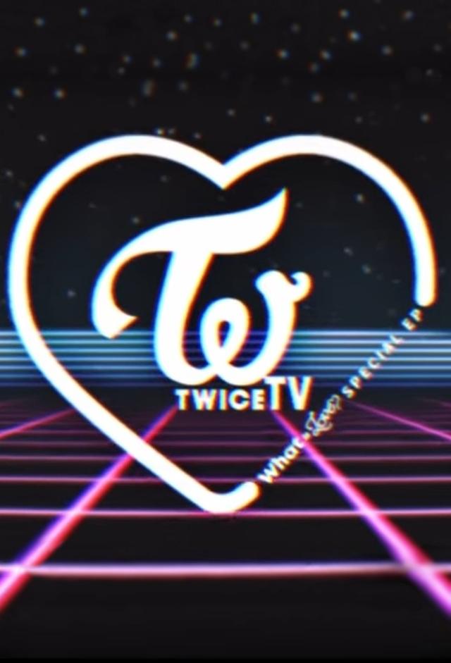 TWICE TV "What is Love?"