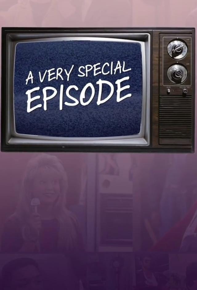 A Very Special Episode