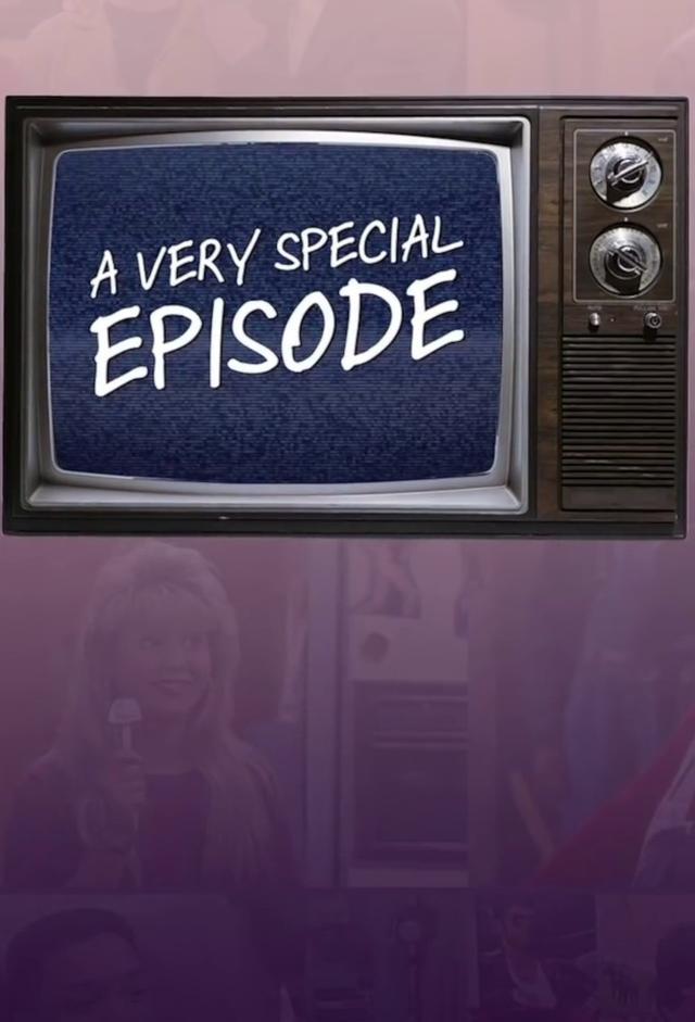 A Very Special Episode
