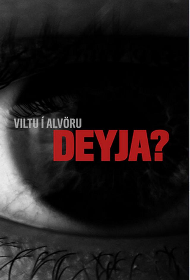 Viltu í alvöru deyja?