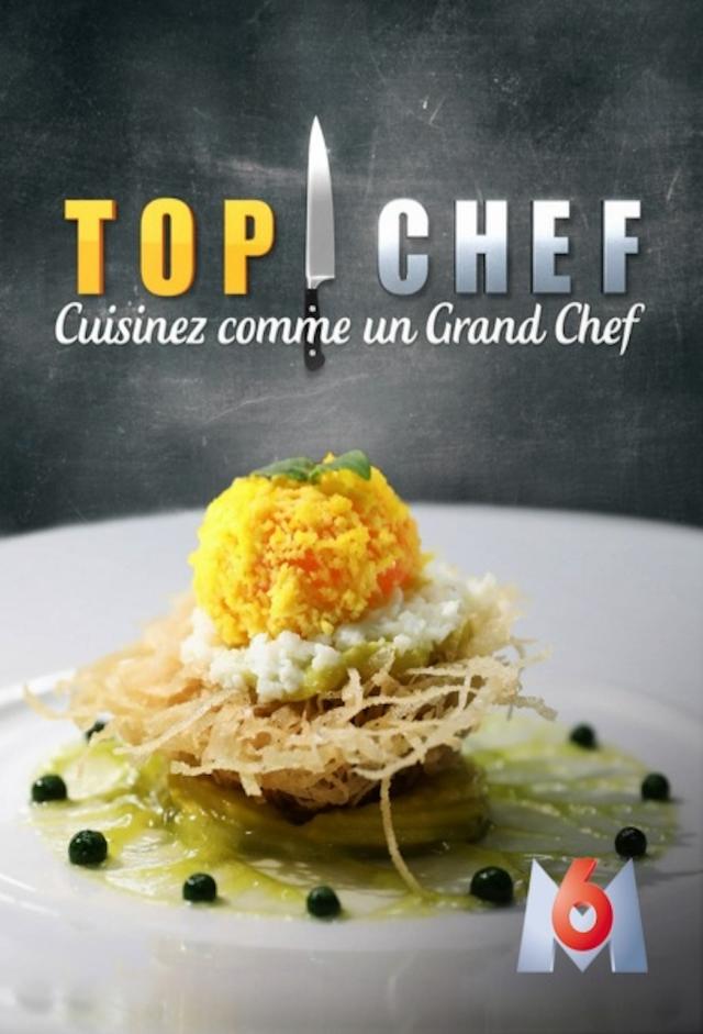 Top Chef France : Cuisinez comme un grand chef