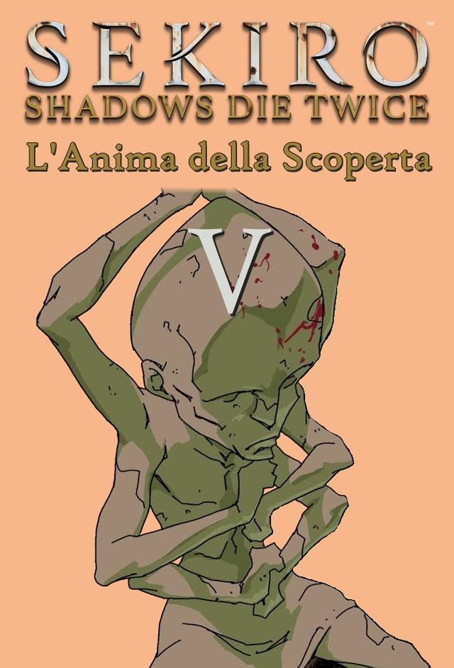L'Anima della Scoperta V - Sekiro
