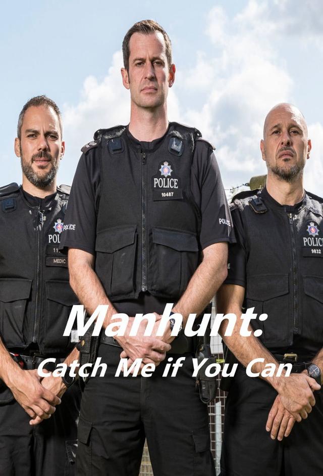 Manhunt: Catch Me if You Can