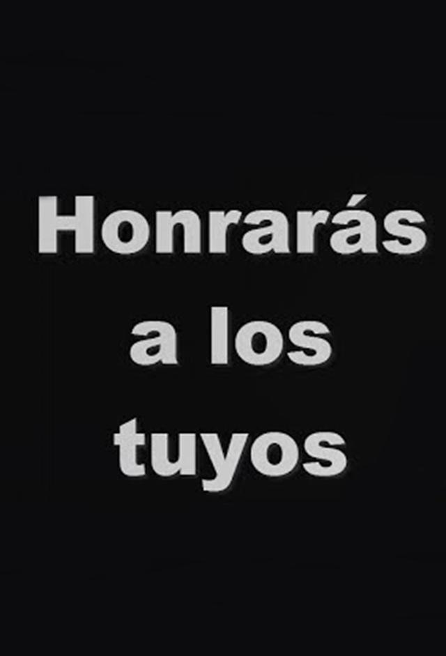 Honrarás a Los Tuyos