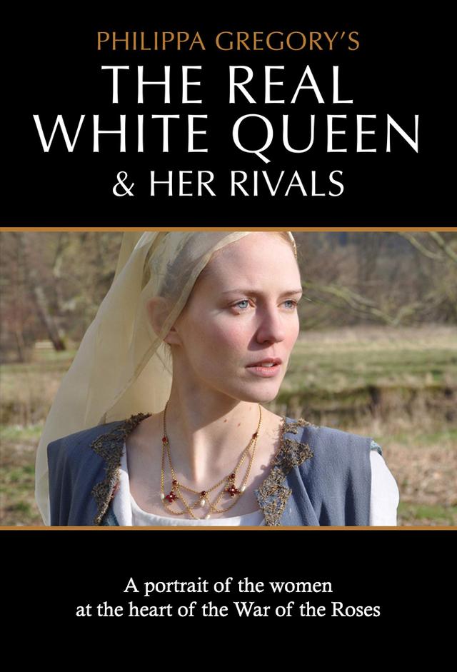 The Real White Queen and Her Rivals