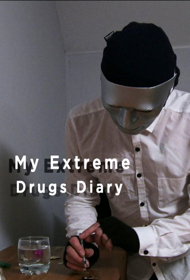 My Extreme Drugs Diary