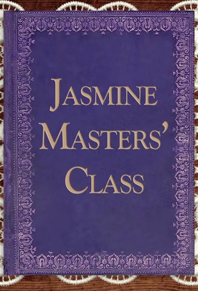 Jasmine Masters' Class