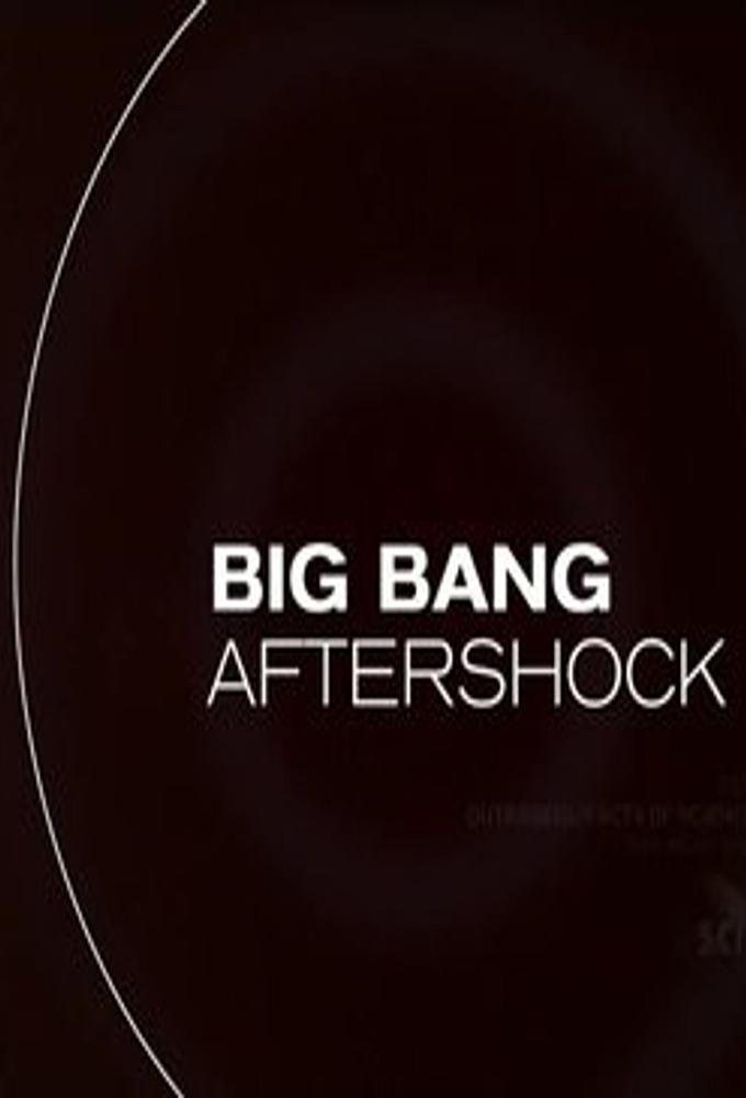 Big Bang Aftershock