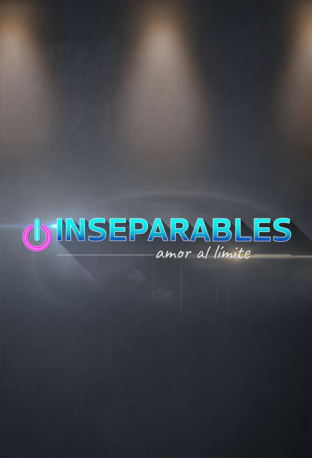 Inseparables, Amor al Límite