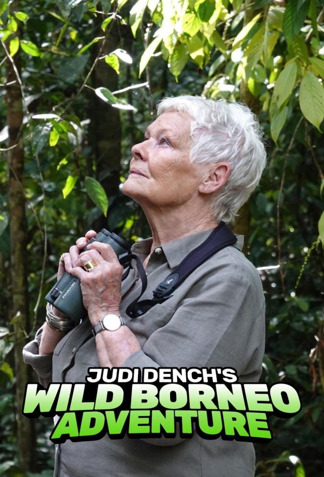 Judi Dench's Wild Borneo Adventure