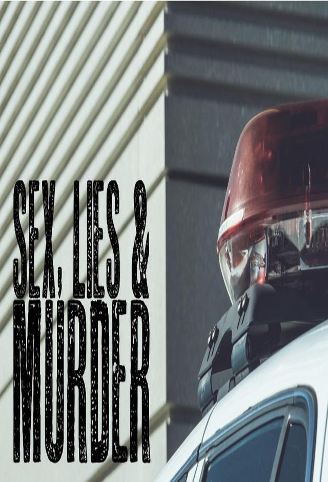 Sex, Lies & Murder